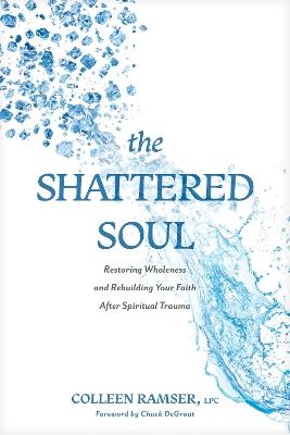 Shattered Soul, The - Colleen Ramser - cover