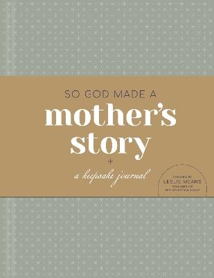 So God Made a Mother's Story - Leslie Means - cover