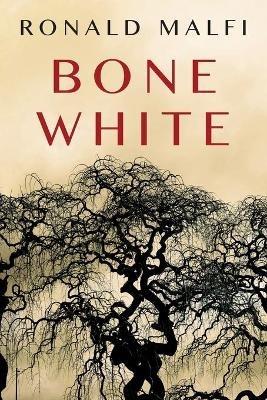 Bone White - Ronald Malfi - cover