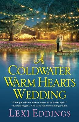 A Coldwater Warm Hearts Wedding - Lexi Eddings - cover