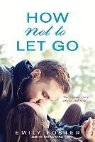How Not to Let Go