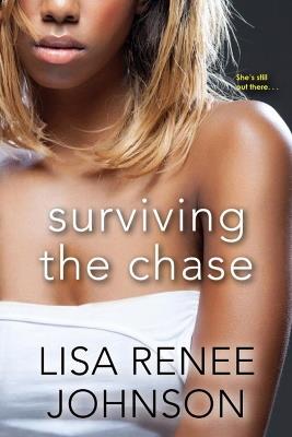 Surviving the Chase - Lisa Renee Johnson - cover