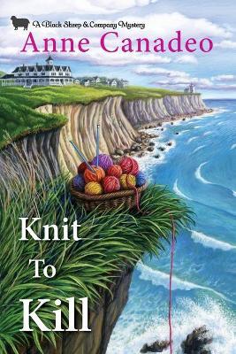 Knit to Kill - Anne Canadeo - cover