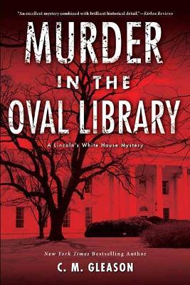 Murder in the Oval Library - C.M. Gleason - cover