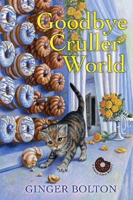 Goodbye Cruller World - Ginger Bolton - cover