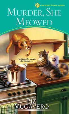 Murder, She Meowed - Liz Mugavero - cover