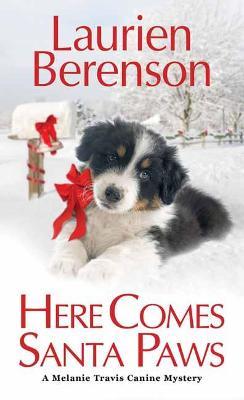 Here Comes Santa Paws - Laurien Berenson - cover
