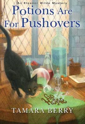 Potions Are for Pushovers - T. Berry - cover