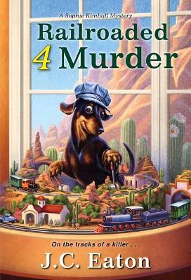 Railroaded 4 Murder - J.C. Eaton - cover
