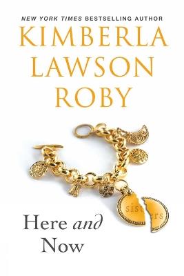 Here And Now - KimberlaLawson Roby - cover