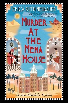 Murder at the Mena House - Erica Ruth Neubauer - cover