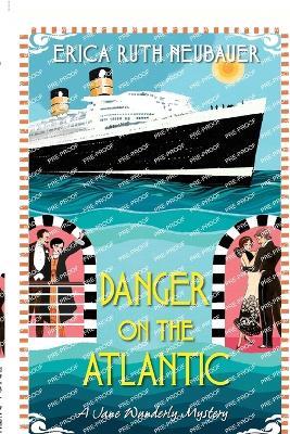 Danger on the Atlantic - Erica Ruth Neubauer - cover