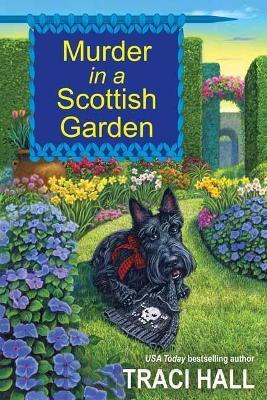 Murder in a Scottish Garden - Traci Hall - cover