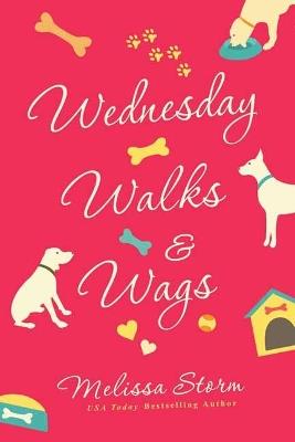 Wednesday Walks and Wags - Melissa Storm - cover