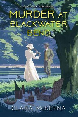 Murder at Blackwater Bend - Clara McKenna - cover