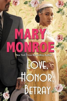 Love, Honor, Betray - Mary Monroe - cover