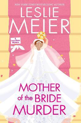 Mother of the Bride Murder - Leslie Meier - cover