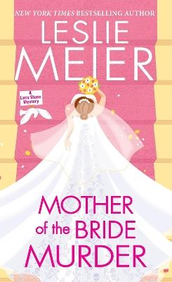 Mother of the Bride Murder - Leslie Meier - cover
