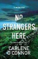 No Strangers Here - Carlene O'Connor - cover
