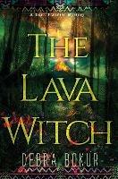 The Lava Witch - Debra Bokur - cover