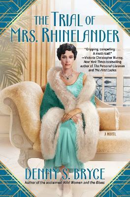 The Trial of Mrs.Rhinelander - Denny S. Bryce - cover