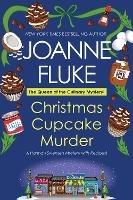 Christmas Cupcake Murder: A Festive & Delicious Christmas Cozy Mystery