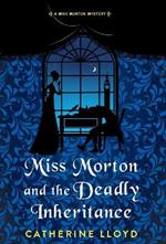 Miss Morton and the Deadly Inheritance