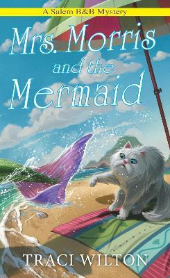 Mrs. Morris and the Mermaid - Traci Wilton - cover