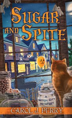 Sugar and Spite - Carol J. Perry - cover