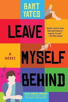 Leave Myself Behind: A Coming of Age Novel with Sharp Wit - Bart Yates - cover