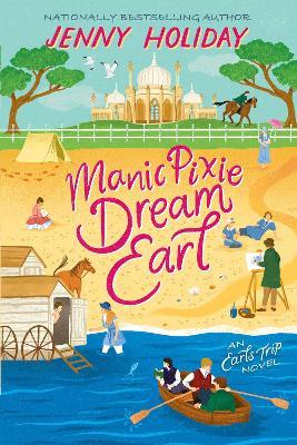 Manic Pixie Dream Earl - Jenny Holiday - cover