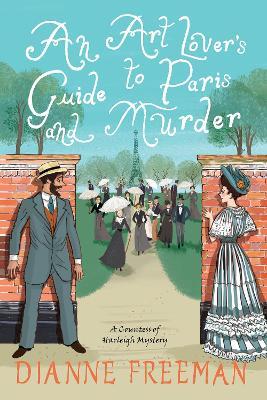 Art Lover's Guide to Paris and Murder, An - Dianne Freeman - cover
