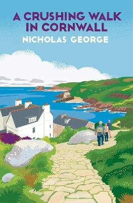A Crushing Walk in Cornwall - Nicholas George - cover