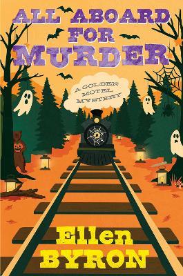 All Aboard for Murder - Ellen Byron - cover