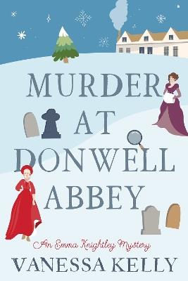 Murder at Donwell Abbey - Vanessa Kelly - cover