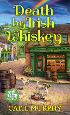 Death by Irish Whiskey - Catie Murphy - cover