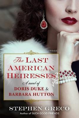The Last American Heiresses - Stephen Greco - cover