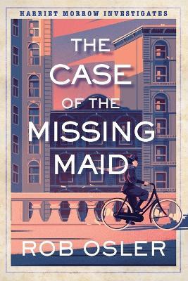 The Case of the Missing Maid - Rob Osler - cover