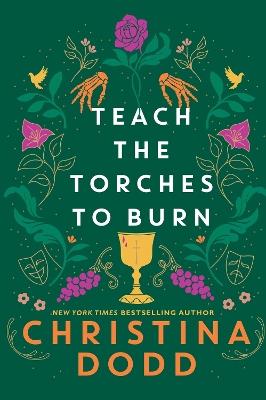 Teach the Torches to Burn - Christina Dodd - cover