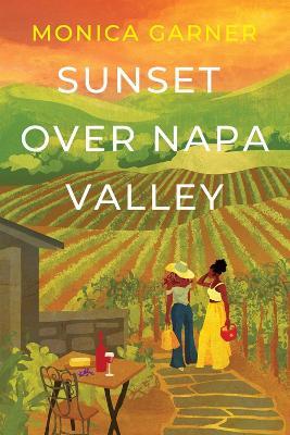 Sunset over Napa Valley - Monica Garner - cover