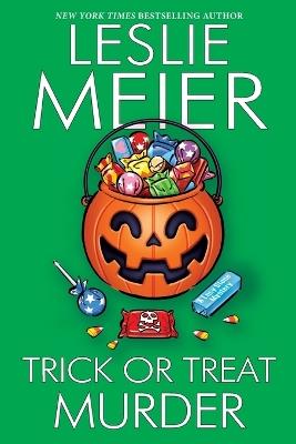 Trick Or Treat Murder - Leslie Meier - cover