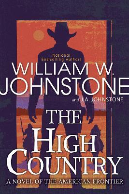 The High Country - William W. Johnstone,J.A. Johnstone - cover