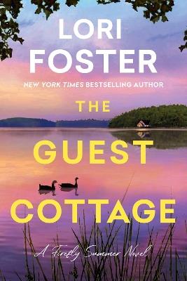The Guest Cottage - Lori Foster - cover