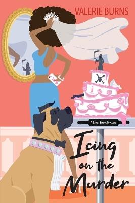 Icing on the Murder - Valerie Burns - cover