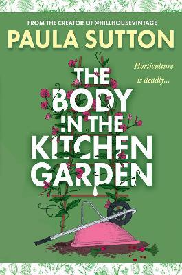 The Body in the Kitchen Garden - Paula Sutton - cover