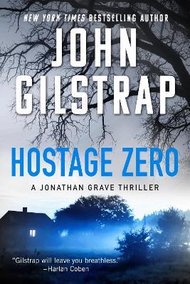 Hostage Zero - John Gilstrap - cover