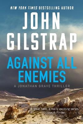 Against All Enemies - John Gilstrap - cover