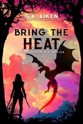 Bring the Heat - G.A. Aiken - cover