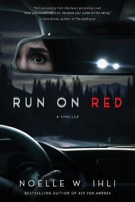 Run on Red - Noelle West Ihli - cover