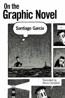 On the Graphic Novel - Santiago Garcia - cover